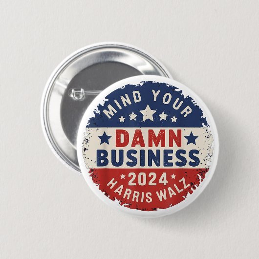 Denken Sie an Ihr eigenes Unternehmen Harris Walz  Button (Vorne & Hinten)