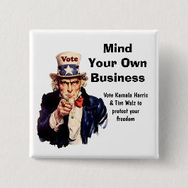 Denken Sie an Ihr eigenes Unternehmen Harris Walz  Button