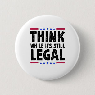 Denken Sie an ihr noch immer rechtliches politisch Button