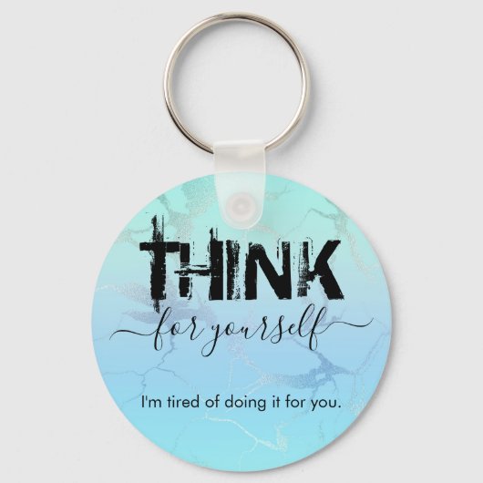 Denken Sie an Ihren eigenen Button-Schlüsselanhäng Schlüsselanhänger (Vorderseite)