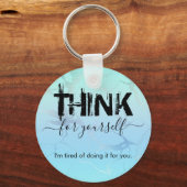 Denken Sie an Ihren eigenen Button-Schlüsselanhäng Schlüsselanhänger (Vorderseite)