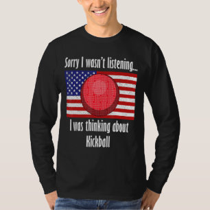 Denken Sie an Kickball Ball Sports Kickball Playe T-Shirt