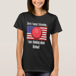 Denken Sie an Kickball Ball Sports Kickball Playe T-Shirt