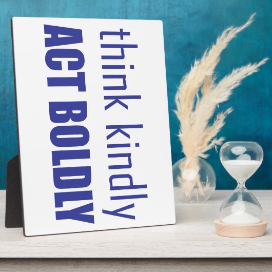 Denken Sie an Kindly, handeln Sie Bolly Fotoplatte (Seite)