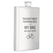 Denken Sie an Laufen, aber mein Fahrrad Ließ mich Flachmann (Rechts)