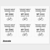 Denken Sie an Laufen, aber mein Fahrrad Ließ mich  Quadratischer Aufkleber (Blatt)