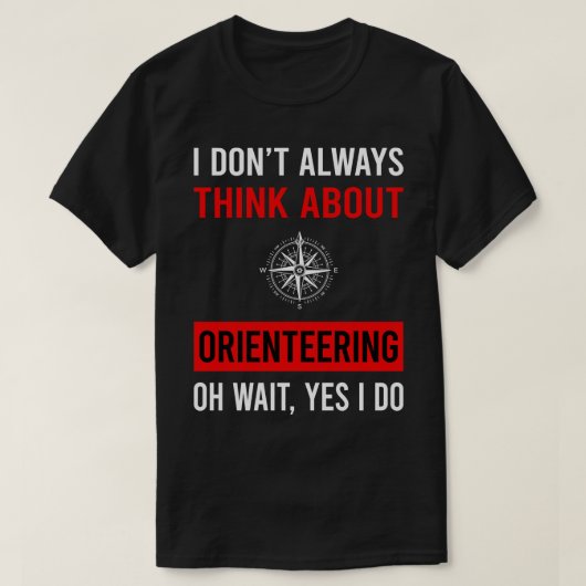 Denken Sie an Orientierungslauf Orientierungsläufe T-Shirt (Design vorne)