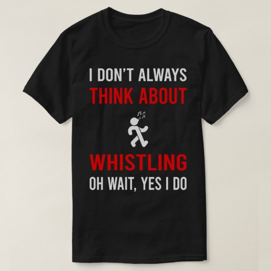 Denken Sie an Pfeifen T-Shirt (Design vorne)