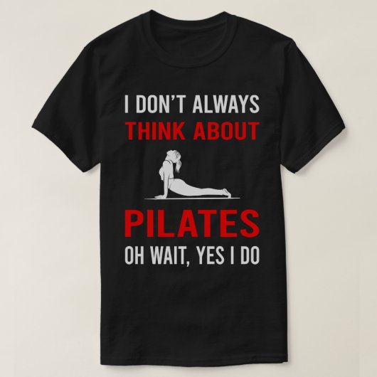 Denken Sie an Pilates T-Shirt (Design vorne)