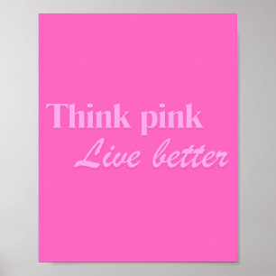 Denken Sie an Pink Wall Poster Art