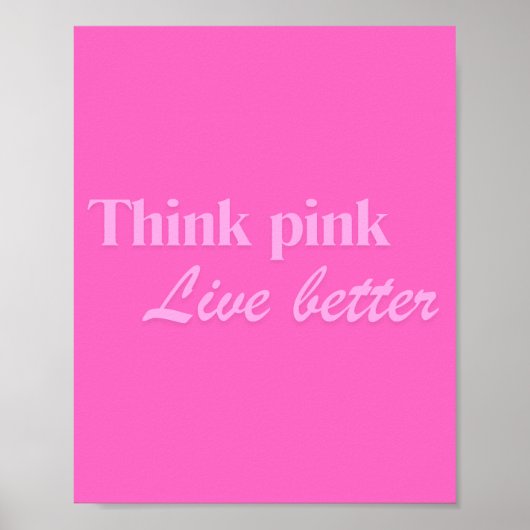 Denken Sie an Pink Wall Poster Art (Vorne)