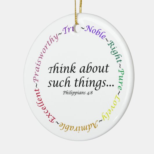 Denken Sie an solche Dinge.. Philippinen 4:8 Keramik Ornament (Links)