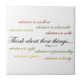 Denken Sie an solche Sachen… Philippians-4:8 Fliese (Vorderseite)