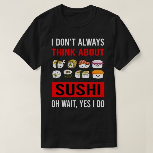 Denken Sie an Sushi T-Shirt (Design vorne)