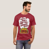 Denken Sie an Tacos Funny Food Spaß Design T-Shirt (Vorne ganz)