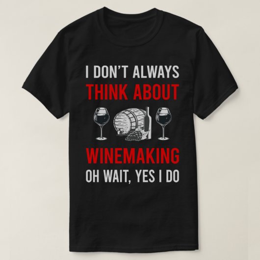 Denken Sie an Winemaker T-Shirt (Design vorne)