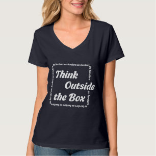 Denken Sie außerhalb des Kastens T-Shirt