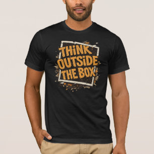 Denken Sie außerhalb des Motivations-T-Shirts  T-Shirt