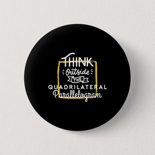 Denken Sie außerhalb des Quadrilateralen Parallelo Button (Vorderseite)
