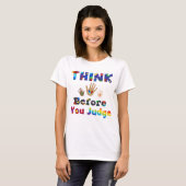 DENKEN SIE, bevor Sie urteilen T-Shirt (Vorne ganz)