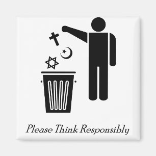 Denken Sie bitte verantwortlich Magnet