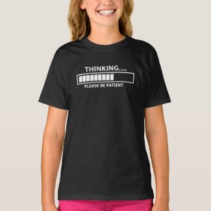 Denken Sie bitte warten T - Shirt
