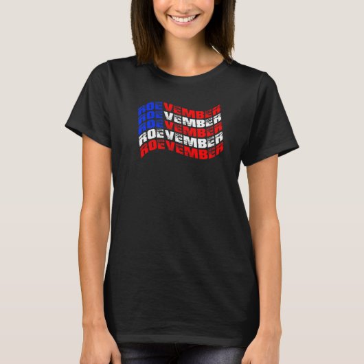 Denken Sie daran, 8. November 2022 ROEVEMBER Ameri T-Shirt (Vorderseite)
