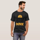 Denken Sie daran, bevor Sie Pickleball Player Padd T-Shirt (Vorne ganz)