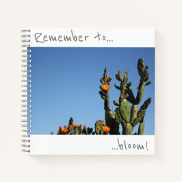 Denken Sie daran, Cactus Blume Notebook zu blühen Notizblock
