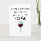 Denken Sie daran, das Alter wird besser mit Wein g Karte (Vorderseite)