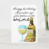 Denken Sie daran, das Alter wird besser mit Wein g Karte (Vorderseite)