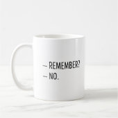 Denken Sie daran, dass es keine minimale sarkastis Kaffeetasse (Links)