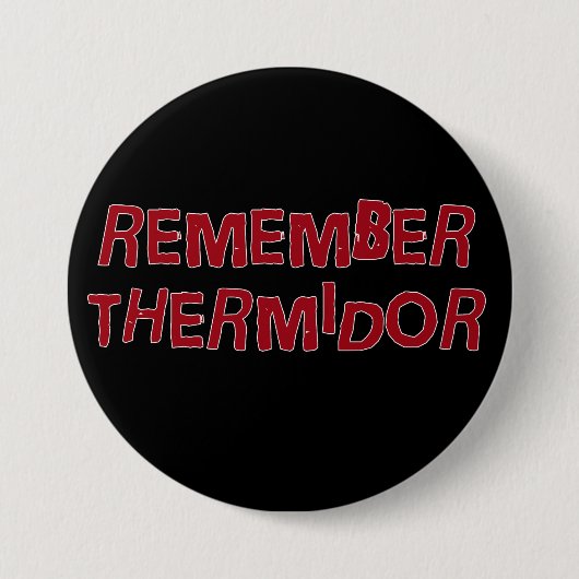 Denken Sie daran Thermidor Button (Vorderseite)