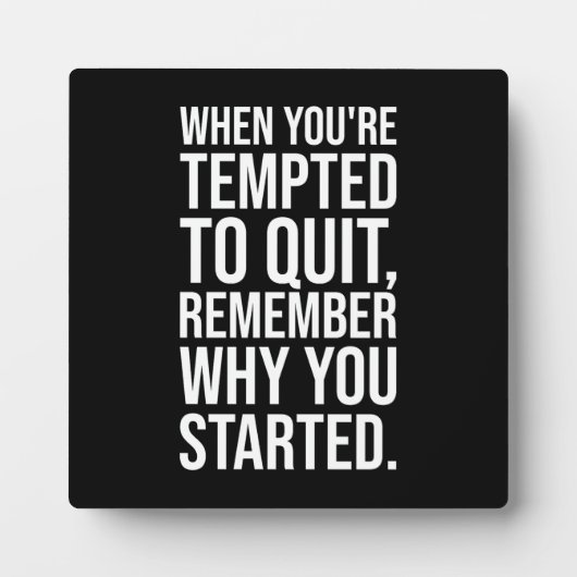 Denken Sie daran, warum Sie angefangen haben - Mot Fotoplatte (Vorderseite)