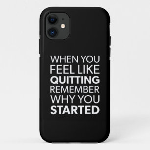 Denken Sie daran, warum Sie angefangen haben - Wor iPhone 11 Hülle