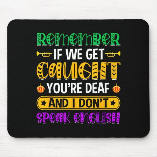 Denken Sie daran, wenn wir erwischt werden - Lusti Mousepad (Vorne)