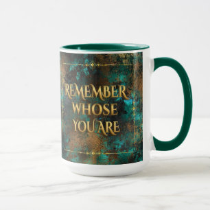 Denken Sie daran, wer Sie sind-15 oz Tasse