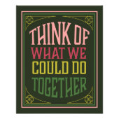 Denken Sie darüber nach, was wir gemeinsam tun kön Fotodruck (Vorne)