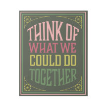 Denken Sie darüber nach, was wir gemeinsam tun kön