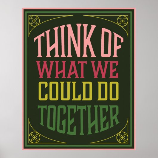 Denken Sie darüber nach, was wir gemeinsam tun kön Poster (Vorne)