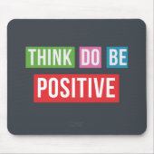 Denken Sie, dass Positiv Positiv ist Zitat Mousepad (Vorne)