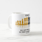 Denken Sie dass (Schach) seien Sie nicht ein Pfand Kaffeetasse (Vorderseite Links)