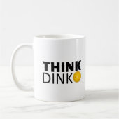 Denken Sie Dink (Pickleball) Kaffeetasse (Links)