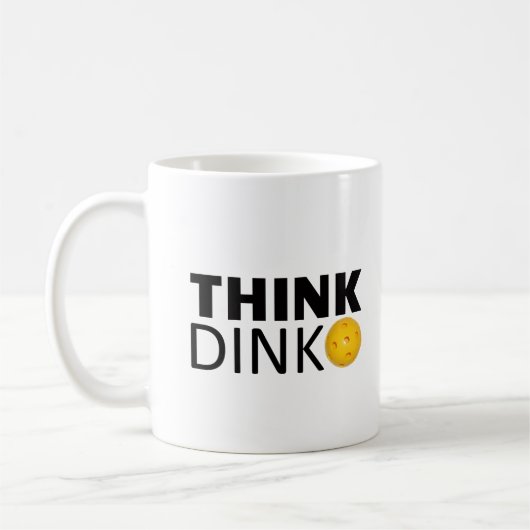 Denken Sie Dink (Pickleball) Kaffeetasse (Links)