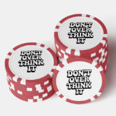 Denken Sie es nicht zu sehr durch! Pokerchips (Stapel)