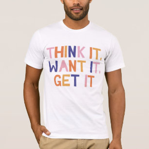 Denken Sie, es Will T-Shirt