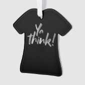 Denken Sie! Funny Christmas T - Shirt Letting Ornament (Vorderseite)
