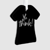 Denken Sie! Funny Christmas T - Shirt Letting Ornament (Vorderseite)