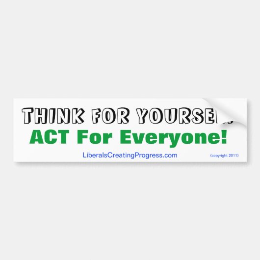 Denken Sie für selbst Tat für jeder! Autoaufkleber (Vorne)