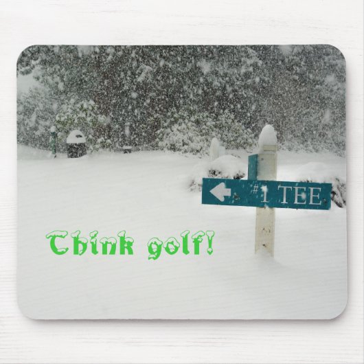 Denken Sie Golf! Mousepad (Vorne)